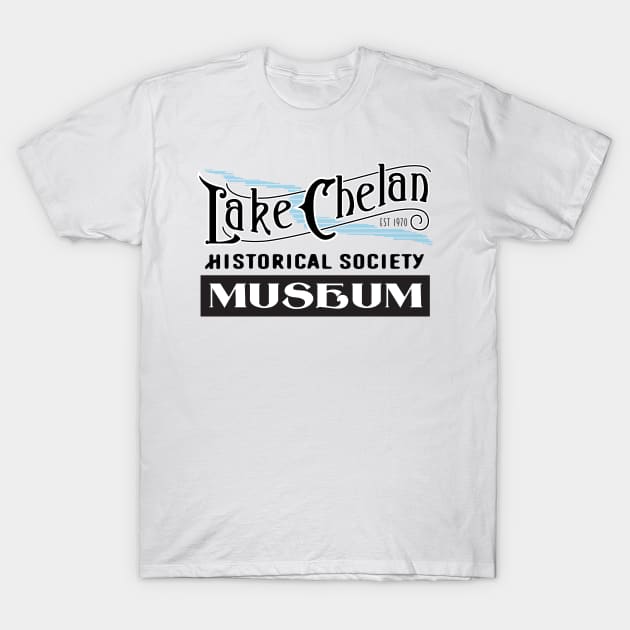 Lake Chelan Historical Society T-Shirt by RMc